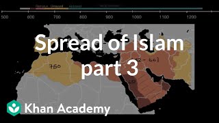 Spread of Islam part 3  World History  Khan Academy [upl. by Sremlahc]