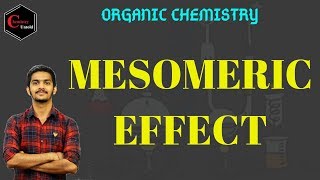 MESOMERIC EFFECT  ORGANIC CHEMISTRY [upl. by Aicilegna364]