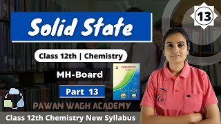 Solid State Class 12th Chemistry Part 13 [upl. by Belanger]