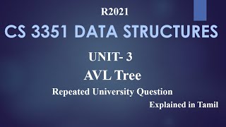 CS 3351 DATA STRUCTURES  UNIT 3 AVL TREE in Tamil [upl. by Acenahs109]