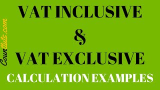 VAT Inclusive amp VAT Exclusive  Calculation Examples [upl. by Lorne]