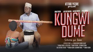 KUNGWI DUME sehemu ya Tano [upl. by Anniram]