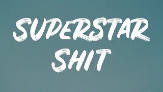 Dominic Fike  Superstar Shit Lyrics [upl. by Ellirehs]