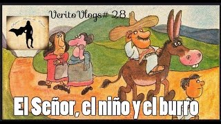 Cuento quotEl Señor el niño y el burroquot Vlog28 [upl. by Ainola432]