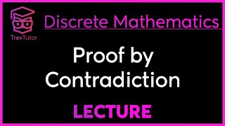 PROOF by CONTRADICTION  DISCRETE MATHEMATICS [upl. by Giule]