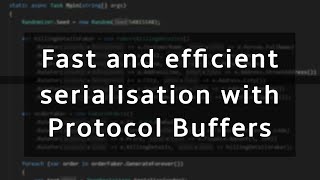 Fast and efficient data serialisation with Protocol buffers protobuf in NET [upl. by Baron]