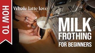 How To Milk Frothing for Beginners 5 Tips [upl. by Lonier]