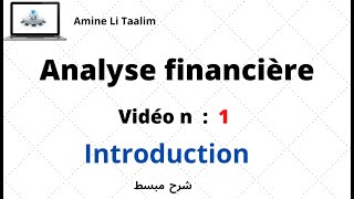 Analyse Financière  Introduction [upl. by Marlow]