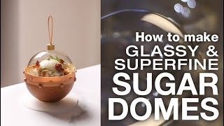 How to Make Glass Sugar Dome [upl. by Stanwinn]