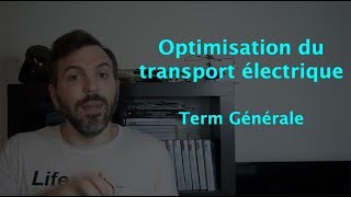 Optimisation du transport électrique Term ES [upl. by Uda]