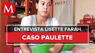 Entrevista a la mamá de Paulette Lizette Farah [upl. by Hilario628]