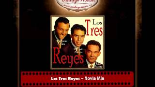 LOS TRES REYES Mexico Collection CD 94 Trio Bolero Pasillo Vals Novia Mía [upl. by Hannavas879]