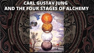 An Introduction to Carl Jung’s Psychology via The Four Stages of Alchemy [upl. by Pownall]