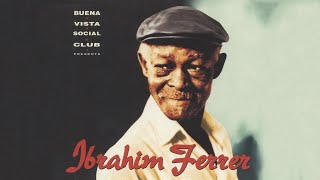 Ibrahim Ferrer  Qué Bueno Baila Usted Official Audio [upl. by Dorr947]