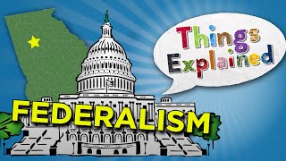 What Is Federalism  Things Explained [upl. by Panchito]