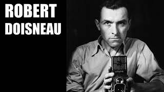 Robert Doisneau [upl. by Nial29]