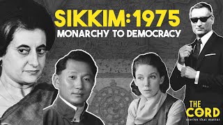 Sikkim 1975  Monarchy To Democracy [upl. by Ecirtac370]