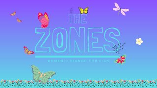 Zones  Songs for Kids  Domenic Bianco [upl. by Pren]