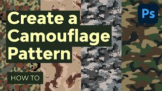 Design Your Own Camouflage Pattern in Photoshop [upl. by Rednaskela276]