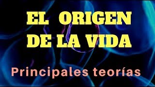 TEORÍAS SOBRE EL ORIGEN DE LA VIDA [upl. by Allehs547]