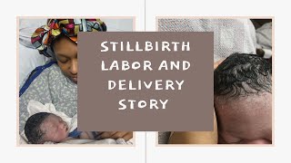 UNEXPECTED STILLBIRTH AT 34 WEEKS  Labor and Delivery Story of Baby Reign [upl. by Nevart]