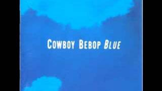 Cowboy Bebop OST 3 Blue  Adieu [upl. by Ase]