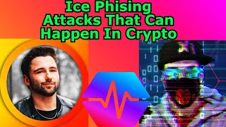 Ice Phishing Attacks That Can Happen In Crypto K4K amp Jake Sharpe [upl. by Adnalor]