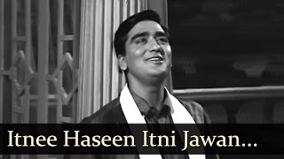 Aaj Aur Kal  Itnee Haseen Itni Jawan  Mohd Rafi [upl. by Volny]