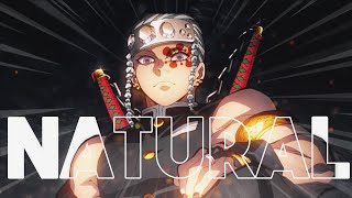 Natural  Imagine Dragons「AMV」Uzui Tengen  Demon Slayer [upl. by Retluoc575]