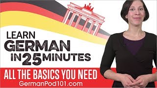 Learn German in 25 Minutes  ALL the Basics You Need [upl. by Balduin]