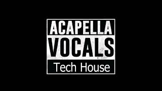 Acapellas amp Vocals Sample Pack Tech House Fl Studio Mega [upl. by Akkahs]