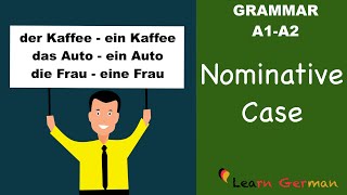 Learn German  German Grammar  Nominative case  Nominativ  A1 [upl. by Yc]