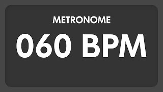 60 BPM  Metronome [upl. by Veats396]