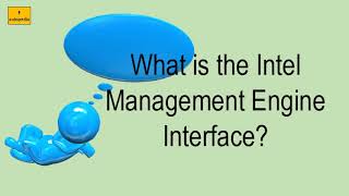 What Is The Intel Management Engine Interface [upl. by Lindsley]