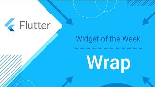 Wrap Flutter Widget of the Week [upl. by Doralynne215]