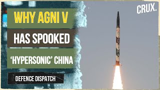 Why AGNI V Launch Is A Boost To India Despite China’s Advances In Hypersonic Missiles [upl. by Constantia]